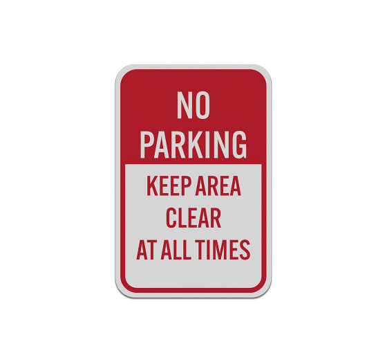 No Parking Keep Clear Aluminum Sign (Reflective)