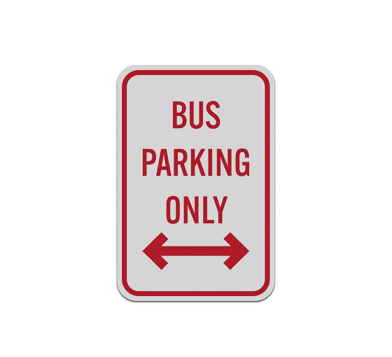 Bus Parking Only Aluminum Sign (Reflective)