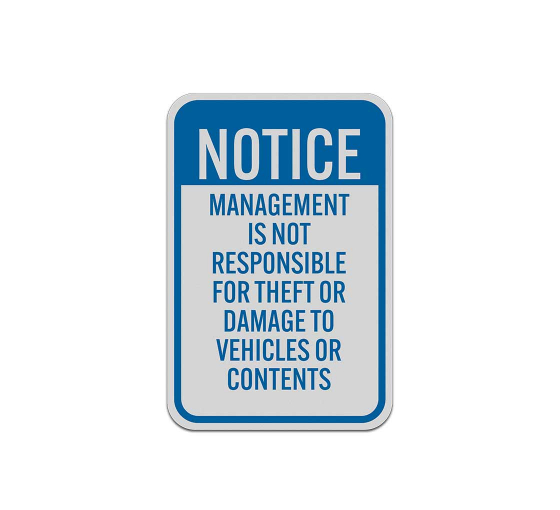 Management Not Responsible For Theft Aluminum Sign (Reflective)
