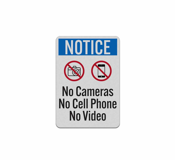 No Cameras No Cell Phone No Video Aluminum Sign (Reflective)