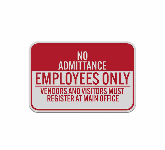 No Admittance Employees Only Aluminum Sign (Reflective)