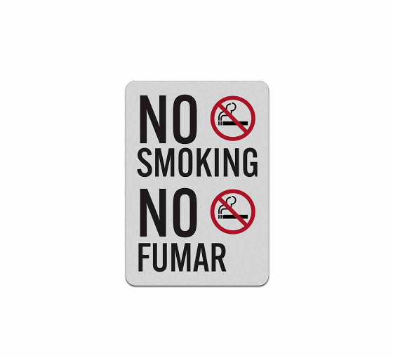 Bilingual No Smoking Aluminum Sign (Reflective)