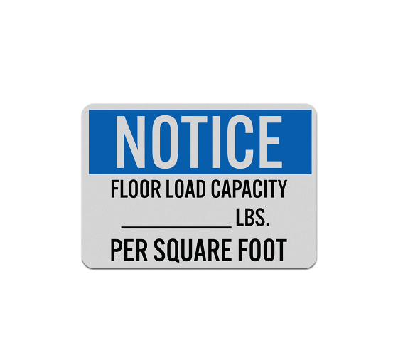 Floor Load Capacity Aluminum Sign (Reflective)