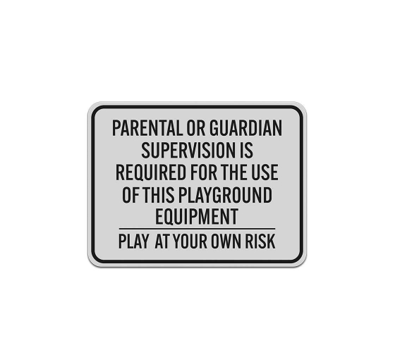 Playground Rules Supervision Aluminum Sign (Reflective)