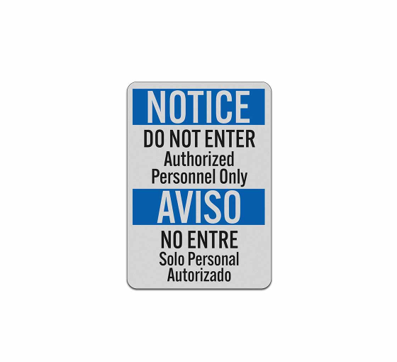 Bilingual OSHA Do Not Enter Aluminum Sign (Reflective)