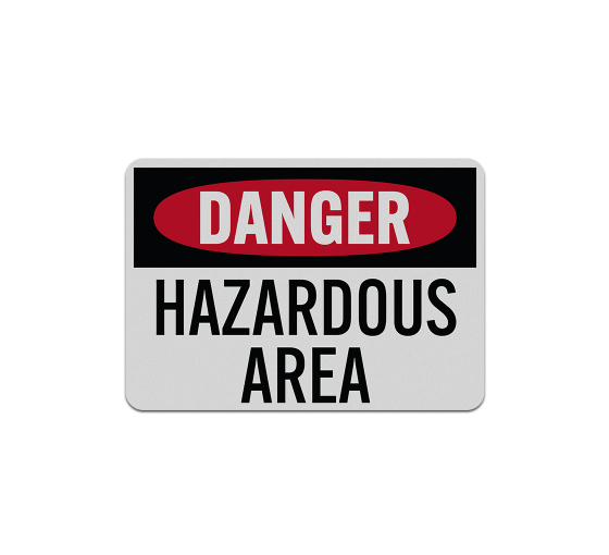 OSHA Danger Hazardous Area Aluminum Sign (Reflective)