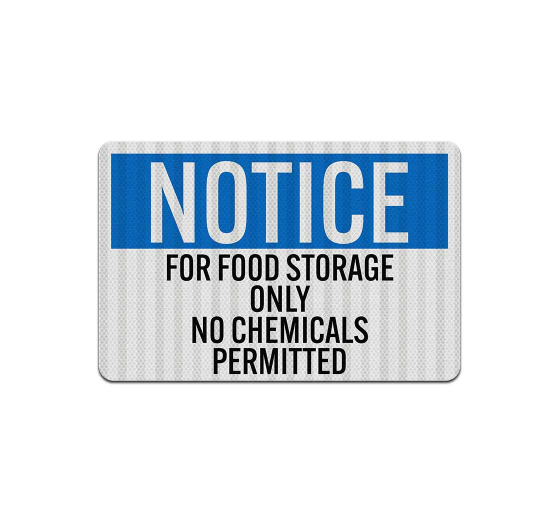 OSHA Food Storage Only, No Chemicals Aluminum Sign (EGR Reflective)