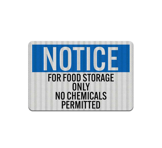 OSHA Food Storage Only, No Chemicals Aluminum Sign (HIP Reflective)