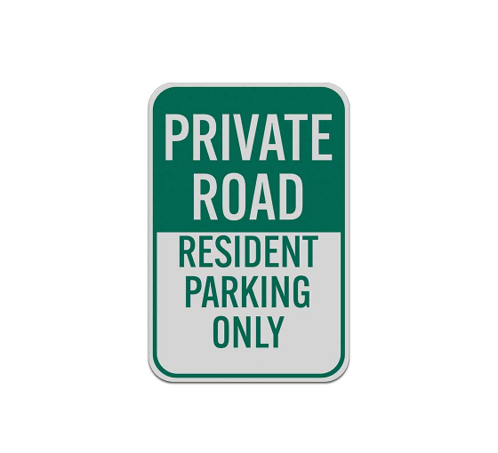 Private Road Resident Parking Aluminum Sign (Reflective)