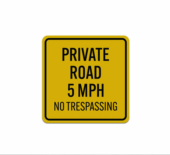 Private Road 5 MPH No Trespassing Aluminum Sign (Reflective)