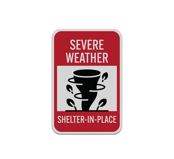 Severe Weather Shelter In Place Aluminum Sign (Reflective)