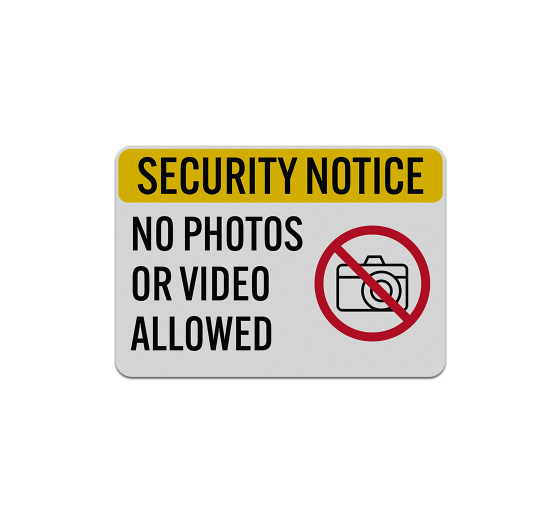 Security Notice No Photos Aluminum Sign (Reflective)