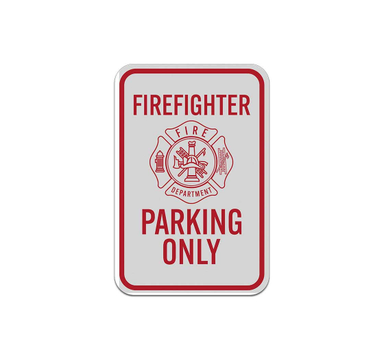 Firefighter Parking Only Aluminum Sign (Reflective)