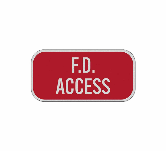 Fire Department F. D. Access Aluminum Sign (Reflective)