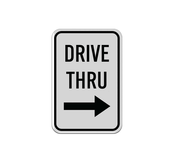 Traffic Control Drive Thru Aluminum Sign (Reflective)