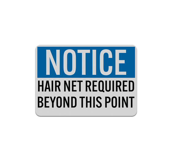OSHA Notice Hair Net Required Aluminum Sign (Reflective)
