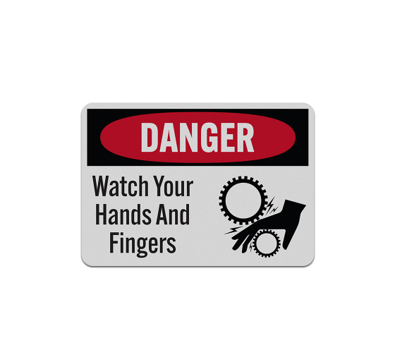 OSHA Danger Watch Your Hands Aluminum Sign (Reflective)