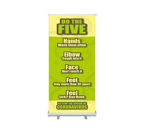 Do the Five To Stop Spread Coronavirus Roll Up Banner Stands
