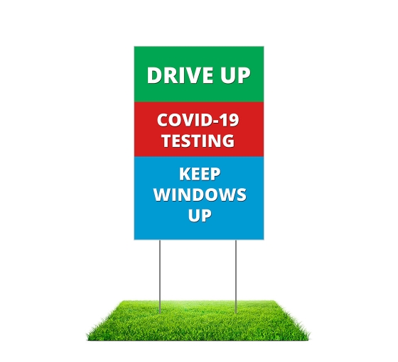 Drive Up Covid-19 Testing Yard Signs (Non reflective)