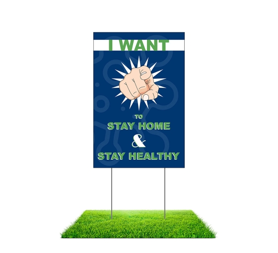 Stay at Home Stay Healthy Yard Signs (Non reflective)