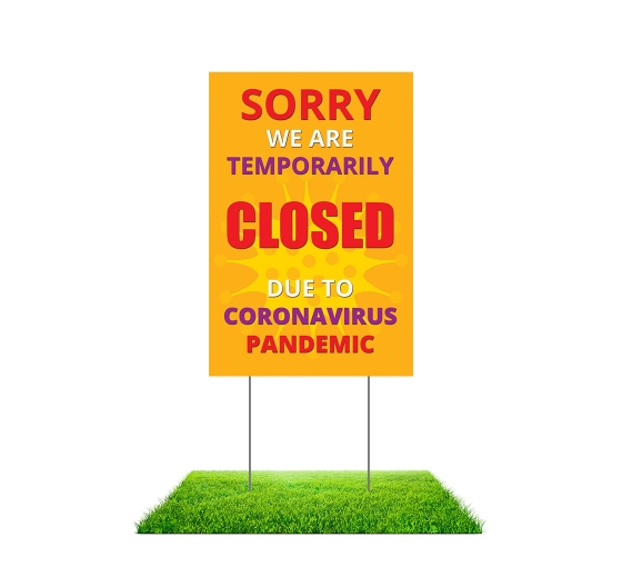 Sorry We are Temporarily Closed Yard Signs (Non reflective)