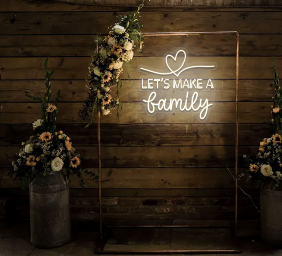 Let's Make A Family Neon Sign