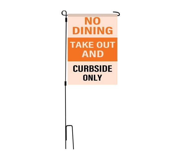 No Dining Take Out and Curbside Garden Flags