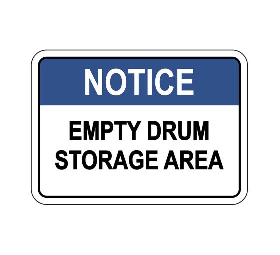 OSHA NOTICE Empty Drum Storage Area Sign