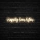 Happily Ever After Neon Sign