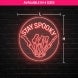 Stay Spooky Neon Sign