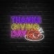 Thanks Giving Day Neon Sign