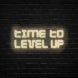 Time To Level Up Neon Sign