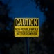 Non Potable Water Aluminum Sign (Reflective)