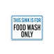 Food Wash Only Decal (Non Reflective)