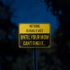 Funny Security Aluminum Sign (Reflective)