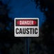 OSHA Caustic Danger Aluminum Sign (Reflective)