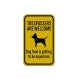 Trespassers Are Welcome Aluminum Sign (Reflective)