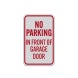 No Parking In Front Of Garage Aluminum Sign (Reflective)