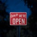 Come In We Are Open Aluminum Sign (Reflective)