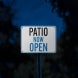 Patio Now Open Aluminum Sign (Reflective)