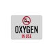 Oxygen In Use Aluminum Sign (Reflective)