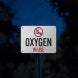 Oxygen In Use Aluminum Sign (Reflective)