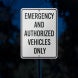 Emergency & Authorized Vehicles Aluminum Sign (Reflective)