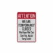We Are Temporarily Closed Aluminum Sign (Reflective)