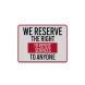 Right To Refuse Services Aluminum Sign (Reflective)