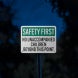 Safety First No Unaccompanied Children Aluminum Sign (Reflective)