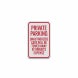 Private Parking Tow Away Aluminum Sign (Diamond Reflective)