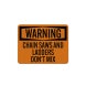 Chain Saws & Ladder Do Not Mix Aluminum Sign (Reflective)
