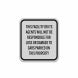 Not Be Responsible For Loss Or Damage To Cars Aluminum Sign (Reflective)