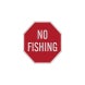 No Fishing Aluminum Sign (Reflective)